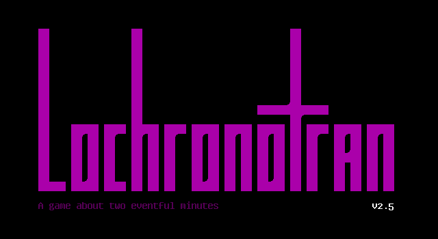 Title screen of 'Lochronotran'.