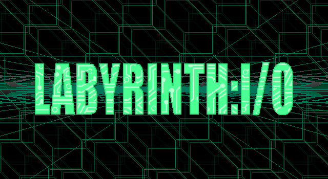 Title screen of 'Labyrinth: I/O'.